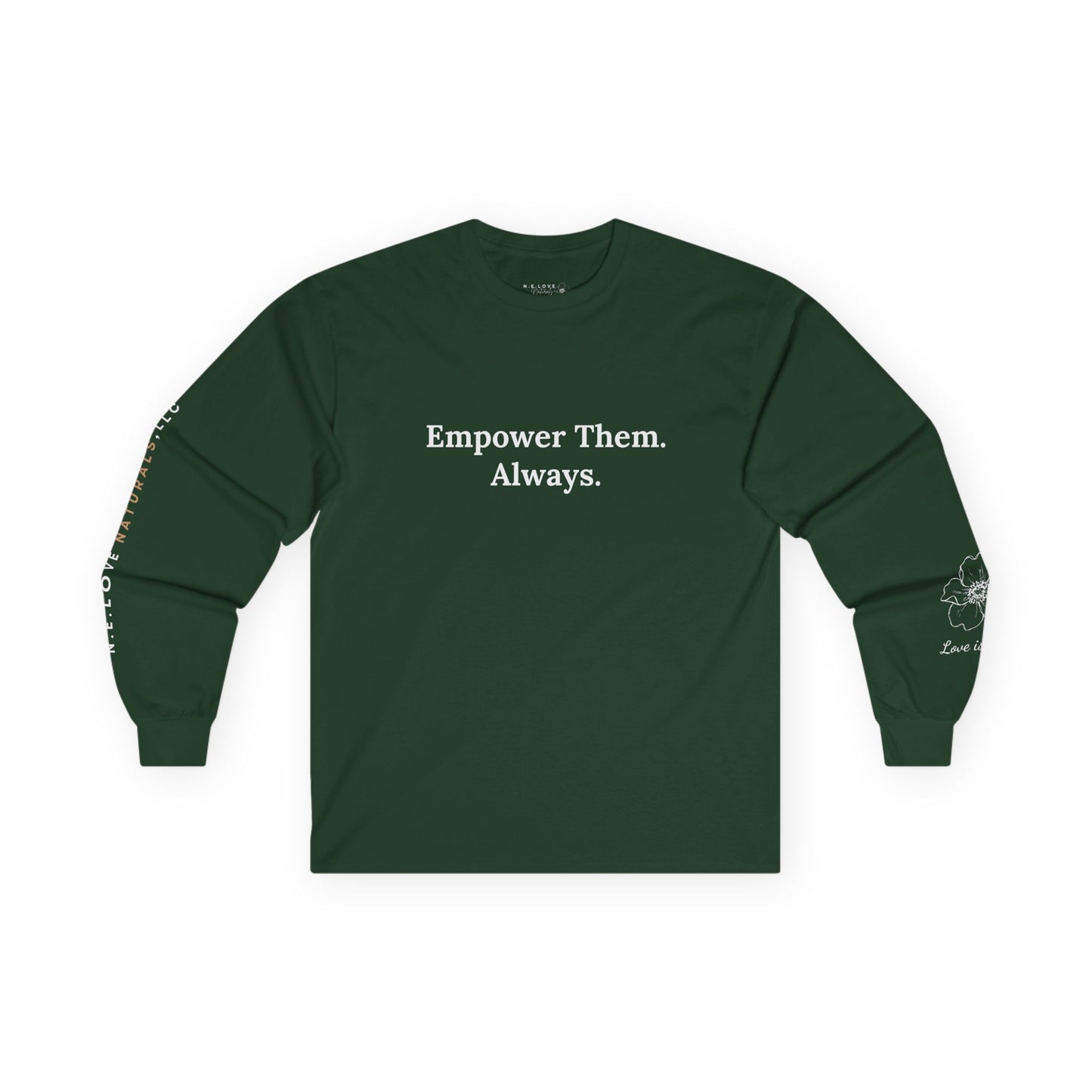 NLN Empower Them Unisex Ultra Cotton Long Sleeve Tee
